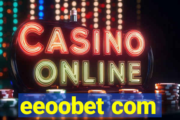 eeoobet com