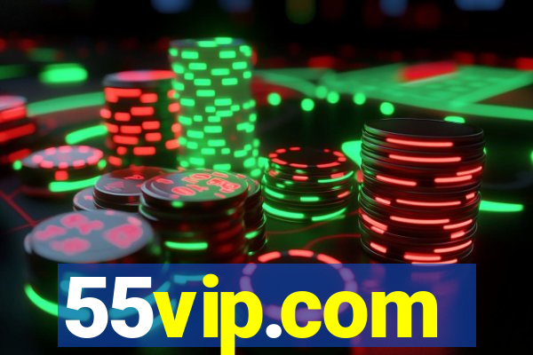 55vip.com