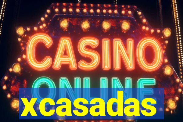 xcasadas