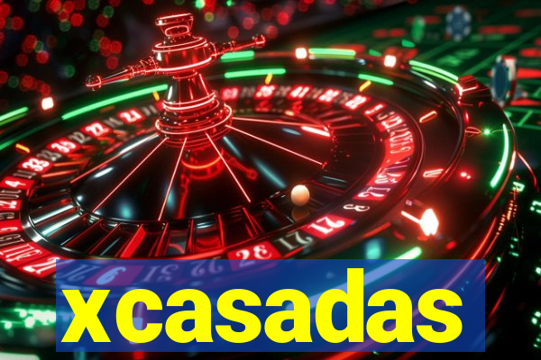 xcasadas