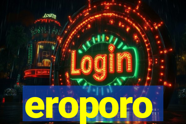 eroporo