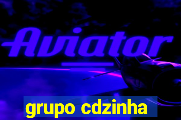 grupo cdzinha