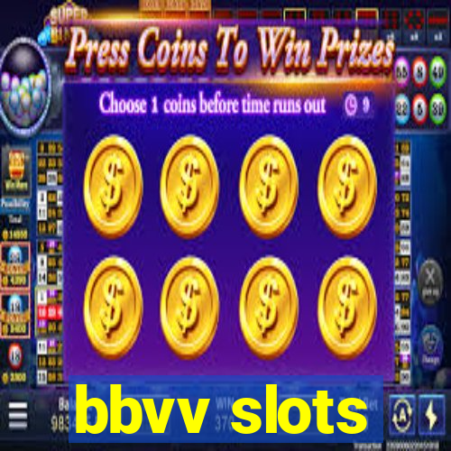 bbvv slots