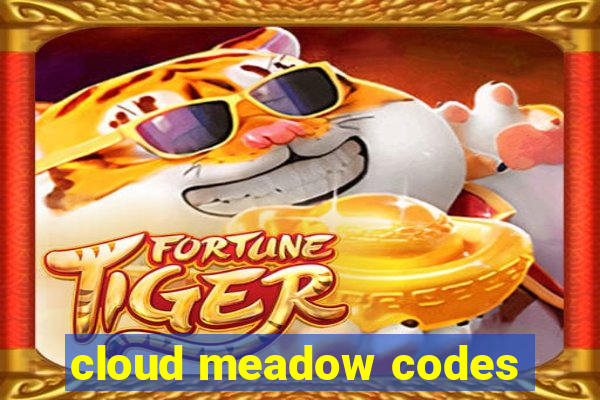 cloud meadow codes