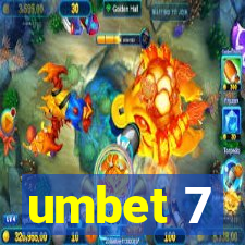 umbet 7