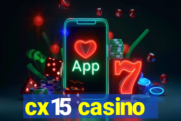 cx15 casino