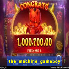 the machine gameboy rom pt-br