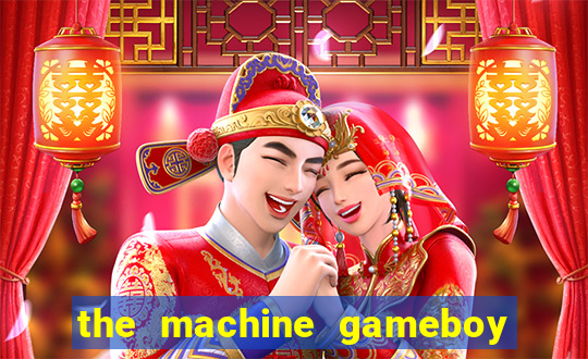 the machine gameboy rom pt-br