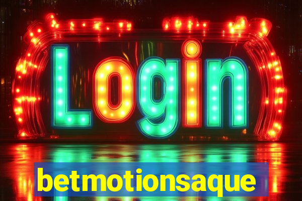 betmotionsaque
