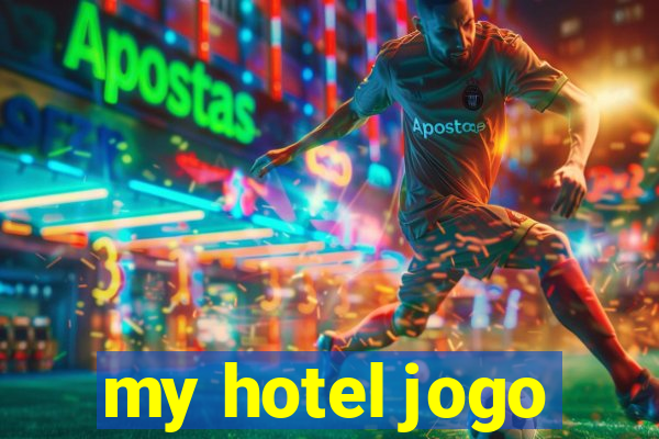 my hotel jogo