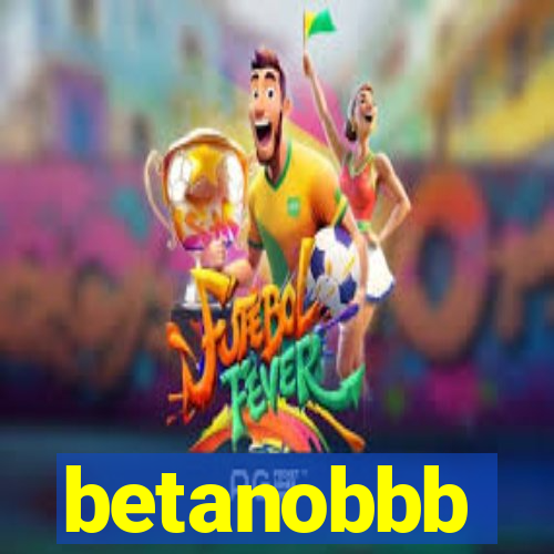 betanobbb