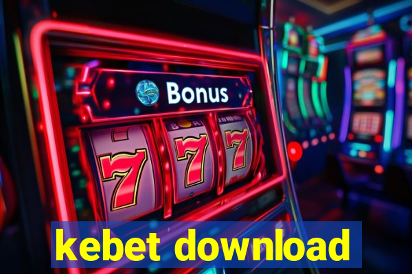 kebet download