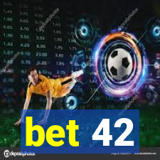 bet 42