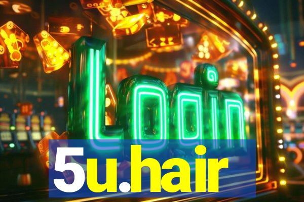 5u.hair