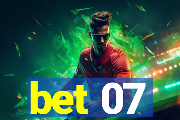 bet 07