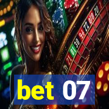 bet 07