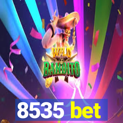 8535 bet
