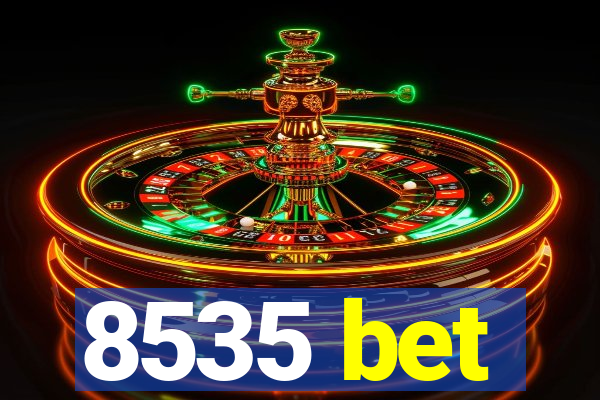 8535 bet