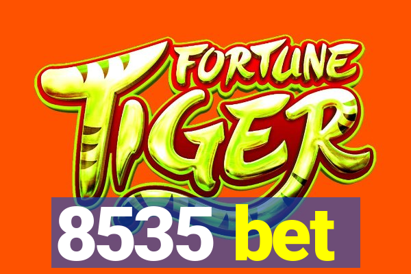 8535 bet
