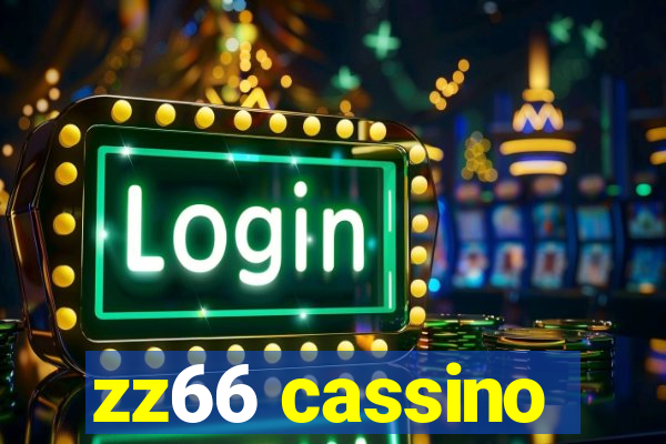 zz66 cassino