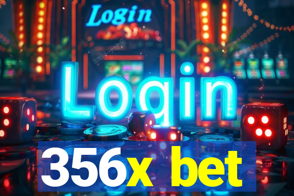 356x bet
