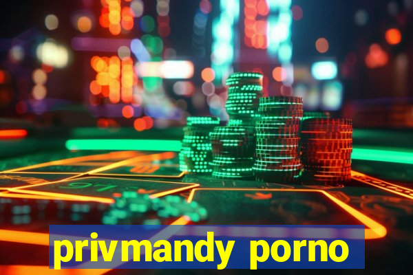 privmandy porno