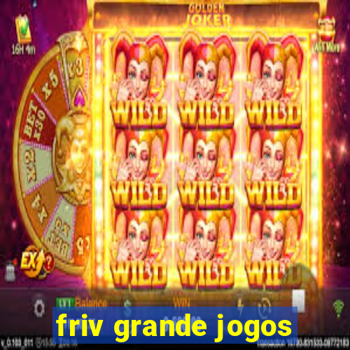 friv grande jogos