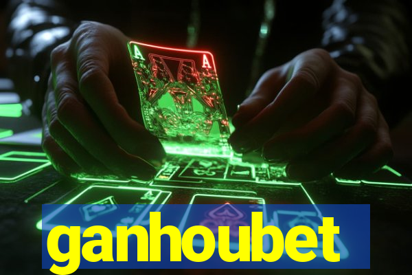 ganhoubet