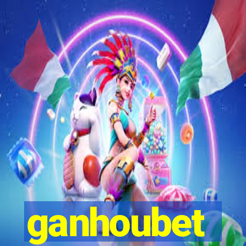 ganhoubet