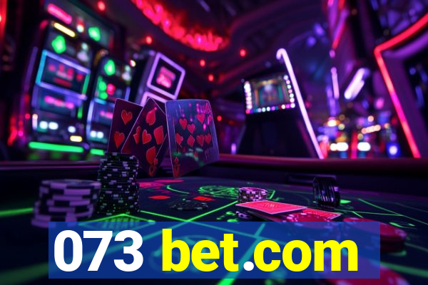 073 bet.com