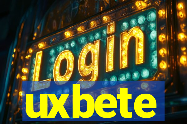 uxbete
