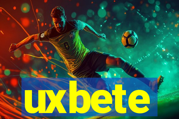 uxbete