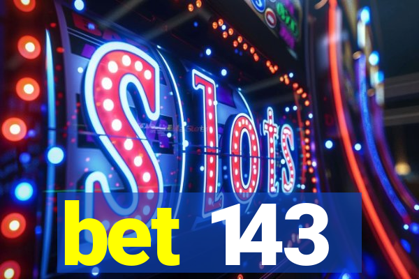 bet 143