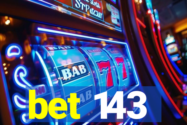 bet 143