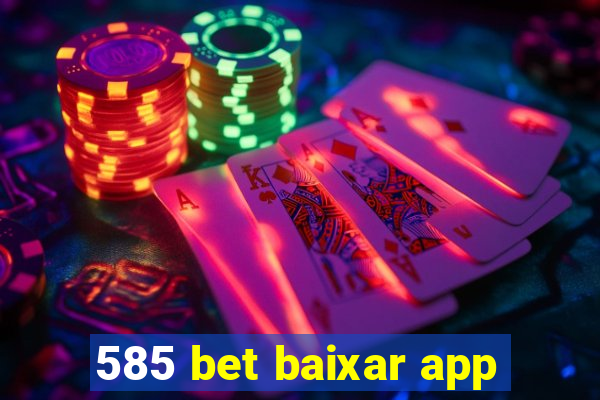 585 bet baixar app