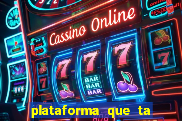 plataforma que ta pagando bem hoje
