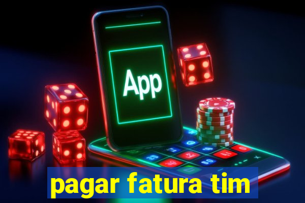 pagar fatura tim