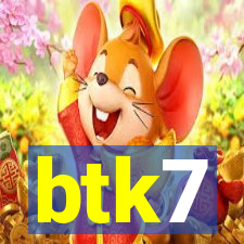 btk7