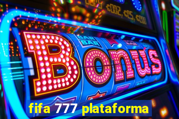 fifa 777 plataforma