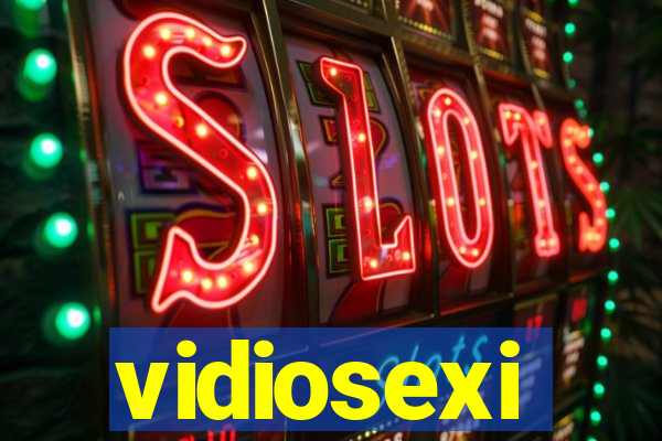 vidiosexi
