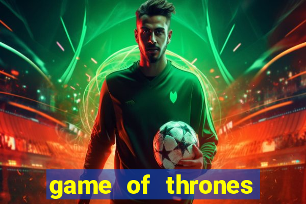 game of thrones google drive