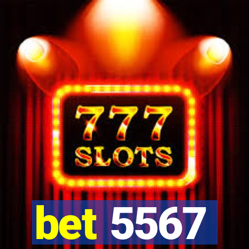 bet 5567