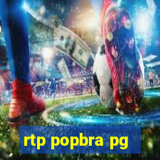 rtp popbra pg