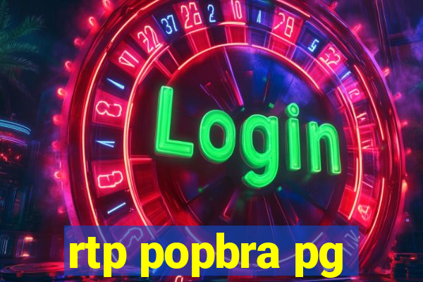 rtp popbra pg