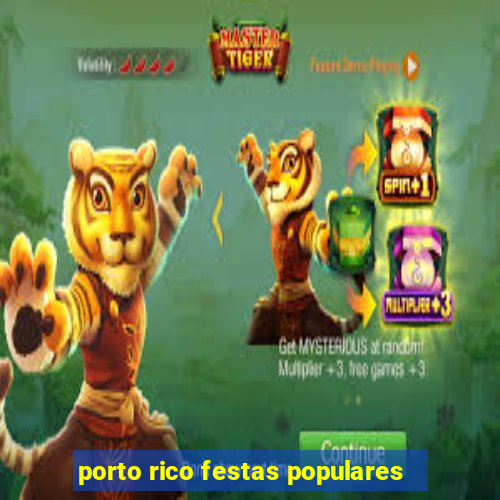 porto rico festas populares