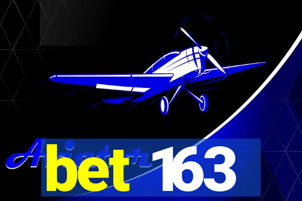 bet 163