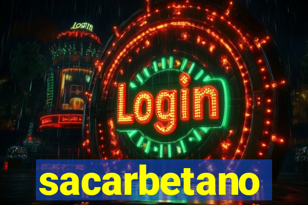 sacarbetano