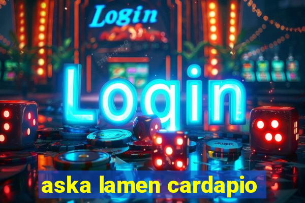 aska lamen cardapio