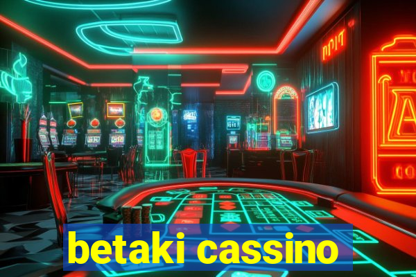 betaki cassino