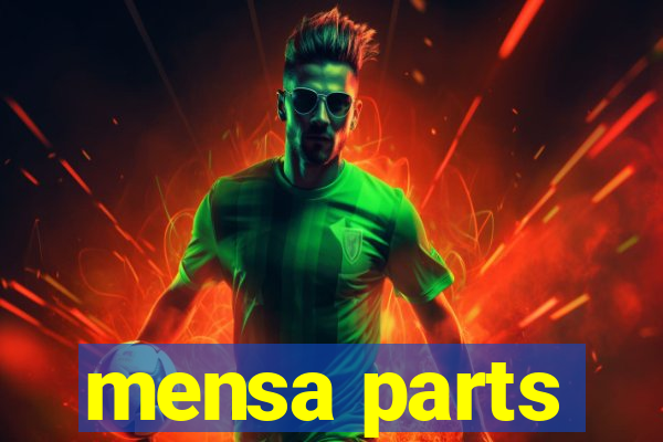 mensa parts
